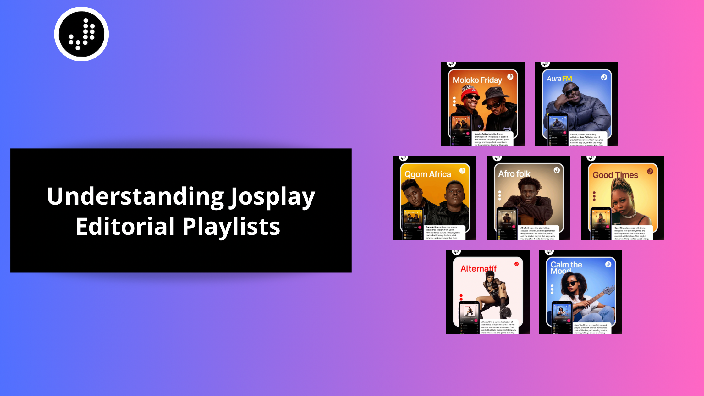 Understanding Josplay Editorial Playlist